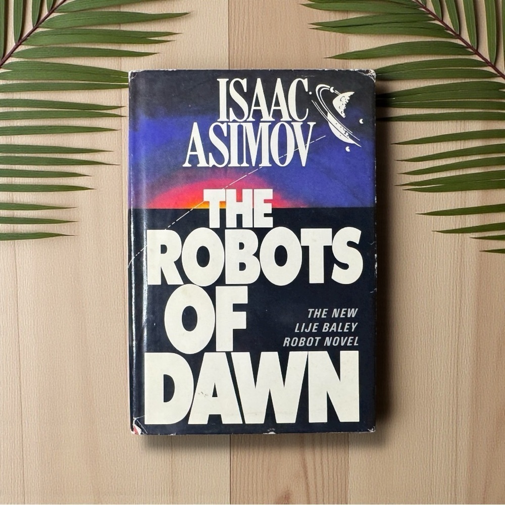 The Robots of Dawn by Isaac Asimov | 1983 First Edition Hardcover w/ Dust Jacket